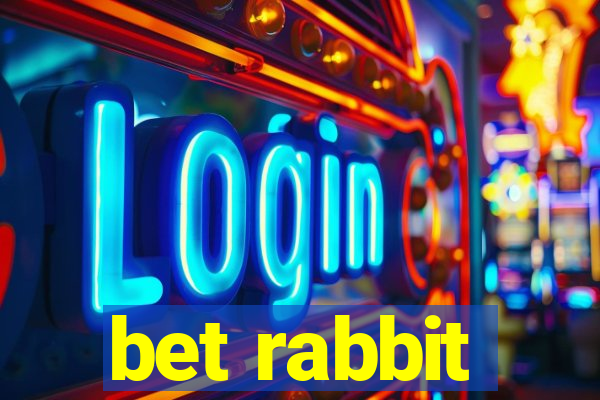 bet rabbit